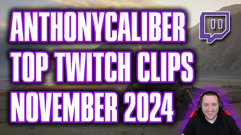 Top Twitch Clips for November 2024
