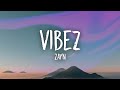 ZAYN - Vibez (Lyrics)