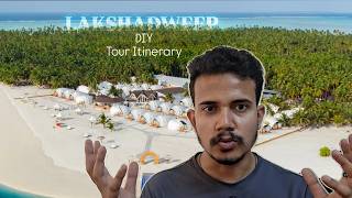 LAKSHADWEEP | DIY TOUR ITINERARY | Budget friendly tour planning. A - Z explained.