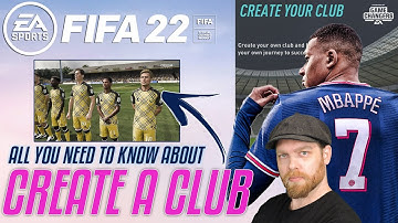 FIFA 22 CREATE A CLUB CAREER MODE - All you need to know!