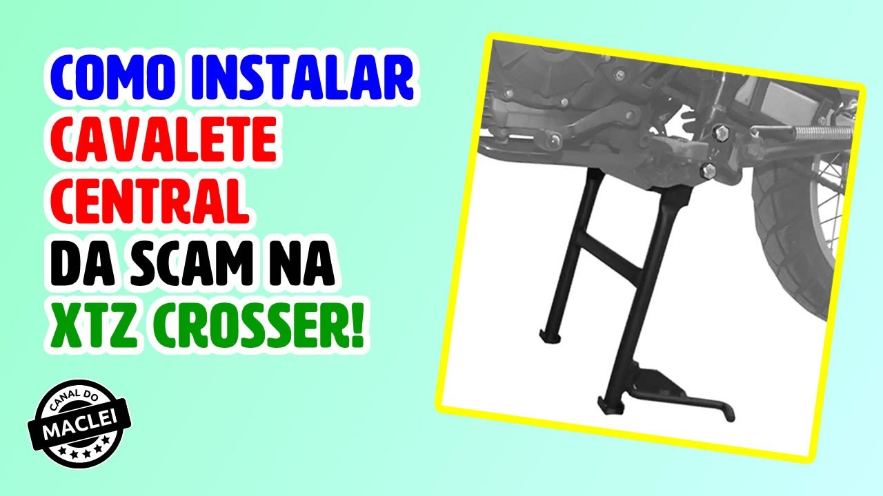 COMO INSTALAR CAVALETE CENTRAL DA SCAM NA XTZ CROSSER!
