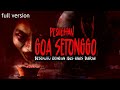 Pesugihan goa setonggo  bersekutu dengan iblis haus darah  full version