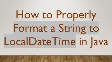 How to Properly Format a String to LocalDateTime in Java