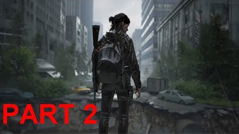 The Last Of Us 2 Walkthrough Part 2 (Survivor Difficulty) No Commentary