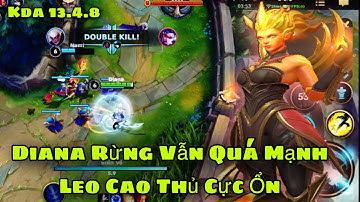 Diana rừng con bài leo rank hiệu quả ở meta hiện tại sốc dame vẫn ảo ||LMHT tốc chiến