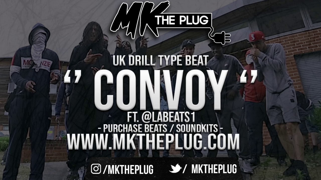 @MKTHEPLUG X @LABEATS1 | CONVOY | UK DRILL TYPE BEAT