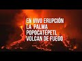 🌋EN VIVO! VOLCÁN POPOCATÉPETL - VOLCÁN DE FUEGO - COLIMA - SISMOS GLOBAL USGS