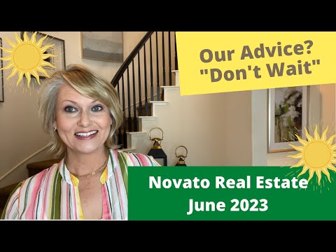 No June Gloom in Novato Real Estate Market | June 2023