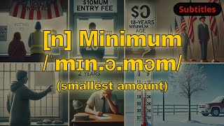 [n] Minimum meaning (smallest amount) with 5 examples