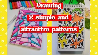 Drawing 2 patterns. Easy and attractive