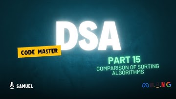 Part 15: Comparison of Sorting Algorithms | DSA in Python