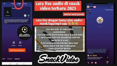cara live audio di snack video terbaru 2023 /audio/mp3/musik/lagu