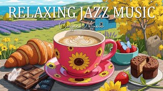 Relaxing Jazz Music ☕ Happy Morning Coffee Jazz and Smooth Bossa Nova instrumental for Stress Relief