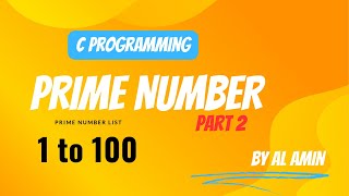 Prime Number | C programming | Part (II) | মৌলিক সংখ্যা ।। সি প্রোগ্রাম