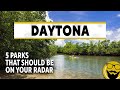 5 Parks Near Daytona Beach That Should Be On Your Radar