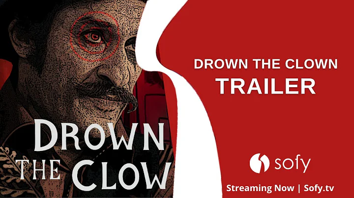 Drown the Clown Trailer | Sinclair Rankin | Alessa...
