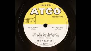 Video thumbnail of "The Coasters - (When She Wants Good Lovin') My Baby Comes To Me"