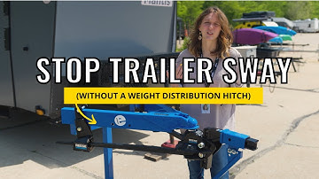 How to Stop Dangerous Trailer Sway (Without a Weight Distribution Hitch)