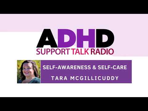 Self-Awareness, Mindfulness and Self-Care | ADHD Podcast with Tara McGillicuddy thumbnail