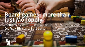 Watch video lecture | Board games: more than just Monopoly | Dr. Max Birk, Bart Latten
