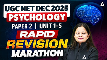 UGC NET Psychology Marathon Class | UGC NET Psychology Unit 1 To 5 PYQs By Anjali Kaushik Ma’am