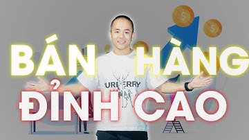 Muốn bán hàng giỏi, phải biết sử dụng chiến lược này | Master Anh Đức