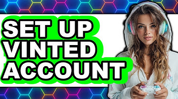 How to Set Up a Vinted Account in 2025 - Full Guide