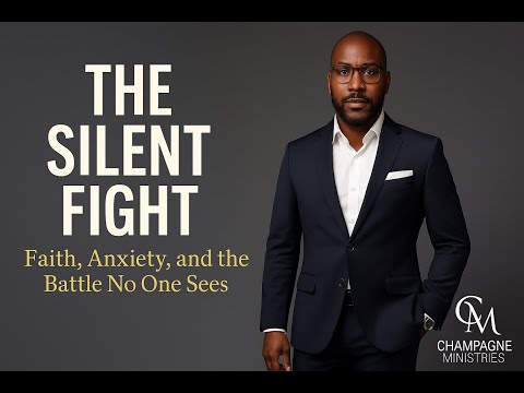 The Silent Fight / Faith, Anxiety, and the Battle No One Sees