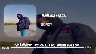 Borqy - Sağlam Kalça ( Yiğit Çalık Remix ) Bebek Gibi Yüz