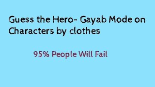 Guess the Hero Gayab Mode On Characters| Filmi Keeda