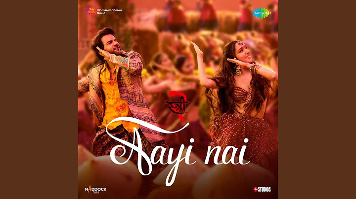 Aayi Nai (From "Stree 2")