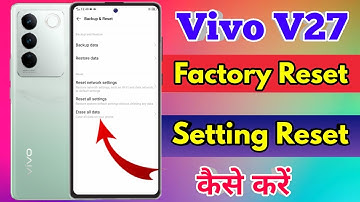 how to reset vivo v27 | vivo v27 reset kaise kare