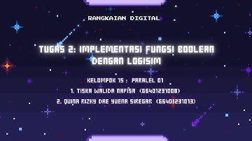 Tugas 2: Implementasi fungsi Boolean dengan Logisim | Kelompok 15 | Rangkaian Digital K1