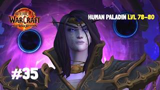 World Of Warcraft #35 | The War Within | Humano Paladino
