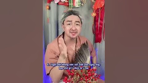 Những điều cần lưu ý vào tết nguyên tiêu mọi người xem video hoan hỉ giải trí và tham khảo