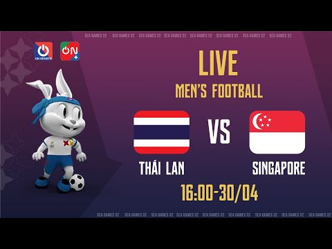🔴FULL HD: Thailand - Singapore l Men Football l Group B - SEA Games 32