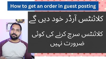 How to get clients without a search in guest posting | No need to search for clients