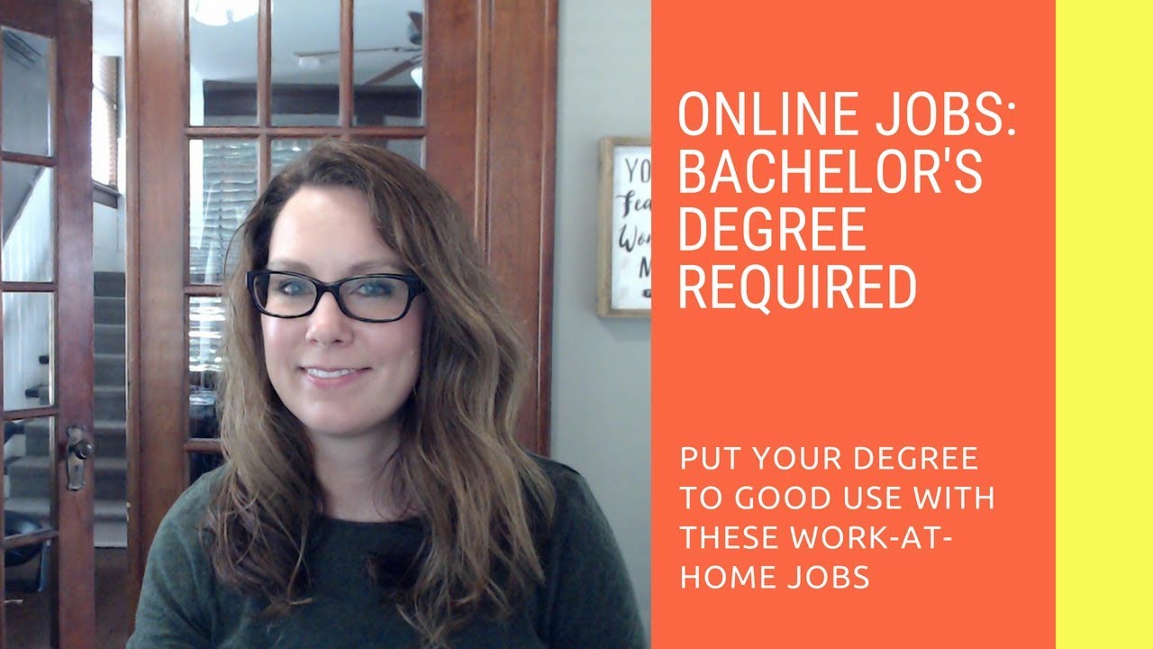 Bachelor s Degree Jobs Online Put Your Degree To Use Working At Home 