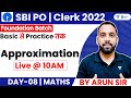 Day  8  approximations  concept  tricks  sbi po  clerk 2022  arun singh rawat