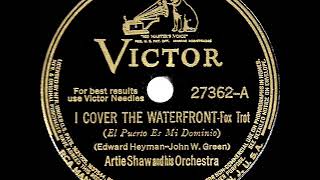 1941 Artie Shaw - I Cover The Waterfront