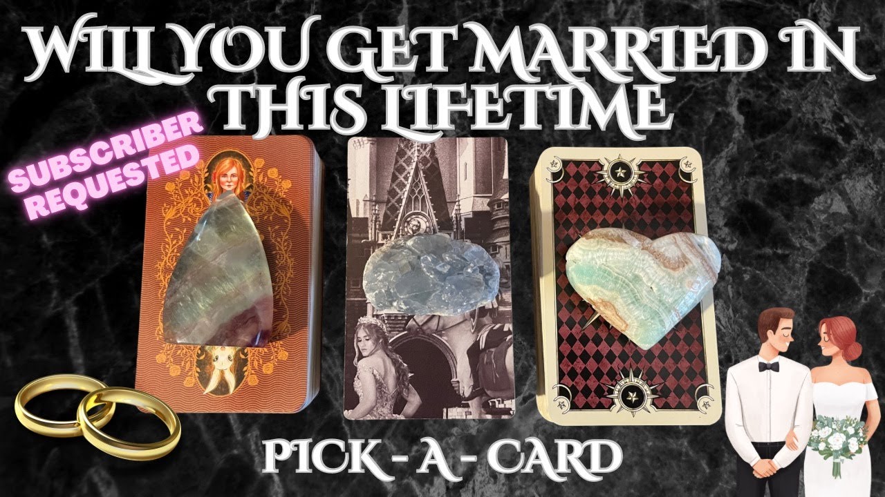 ❤️🔮Will you get married in this lifetime❤️PICK-A-CARD✨🌙TIMELESS❤️LOVE READING#tarot #pickacard