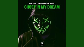 Ghost in My Dream (Extended Mix)