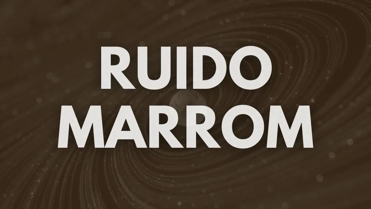 Ruído Marrom para Concentração Total | Som Perfeito para Estudo e Trabalho Profundo