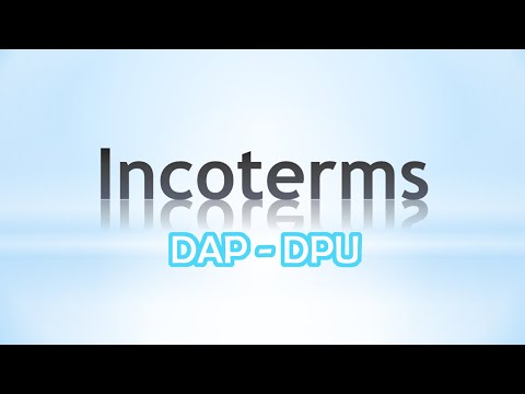 Điều Kiện Giao Hàng Ddu - Incoterms| Phân biệt DAP và DPU |  Logistics #4