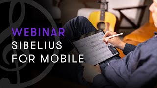 WEBINAR: Compose anywhere with Sibelius on iPad screenshot 5