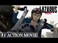 『LAZARUS ラザロ』#1 アクションムービー③｜"LAZARUS" #1 Action Trailer③