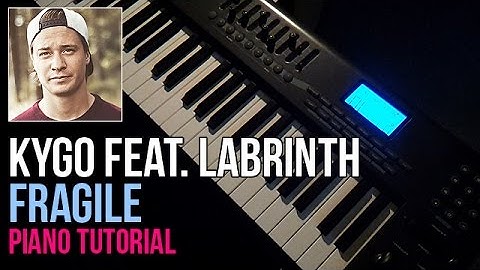 How To Play: Kygo feat. Labrinth - Fragile (Piano Tutorial)