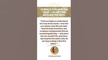 "Science explains the how — Scripture reveals the why. #chaitanyacharan #bhagavadgita  #gitadaily