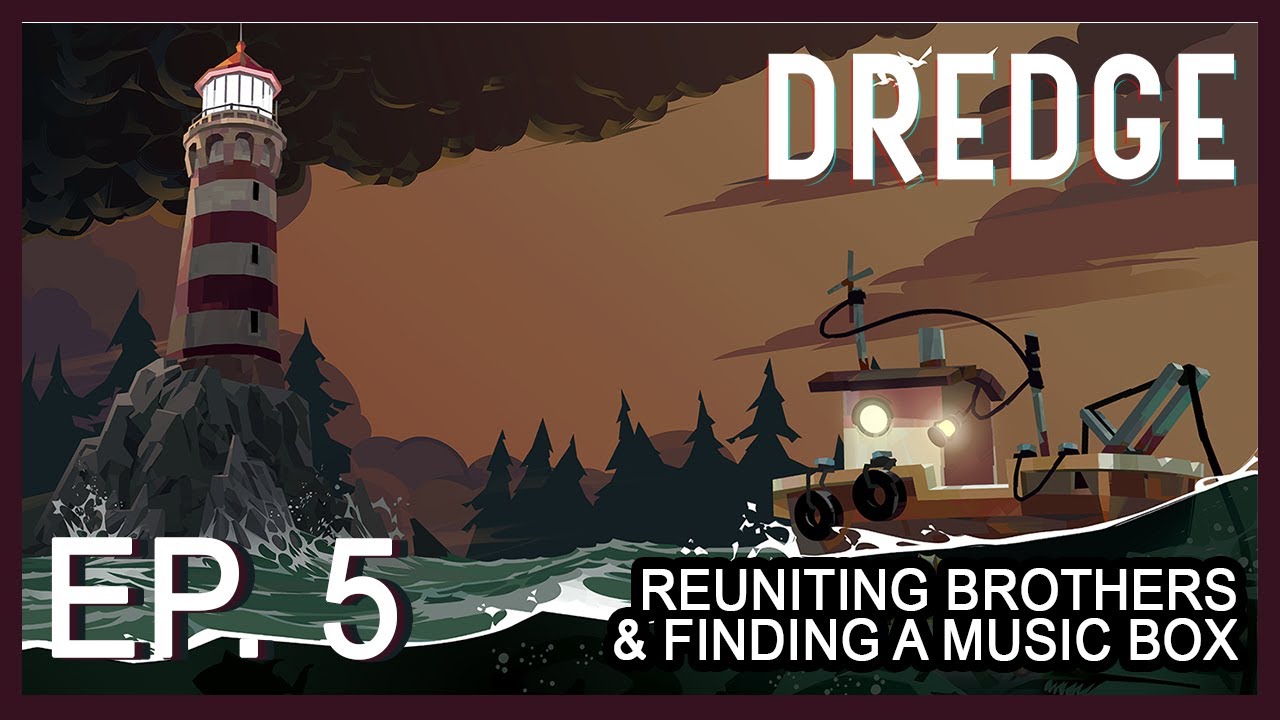 Dredge Ep. 5 Lovecraftian Fishing Adventure Mending a Rift