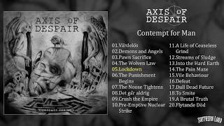 Axis of Despair - Contempt for Man LP FULL ALBUM HD (2018 - Grindcore)